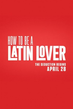 How To Be a Latin Lover (2017)