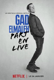 Gad Elmaleh part en live (2016)