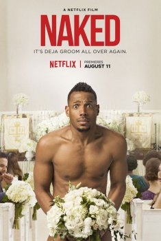 Naked (2017)